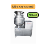 máy xay rau má ,máy xay thịt, máy xay trái cây, máy xay chả cá
